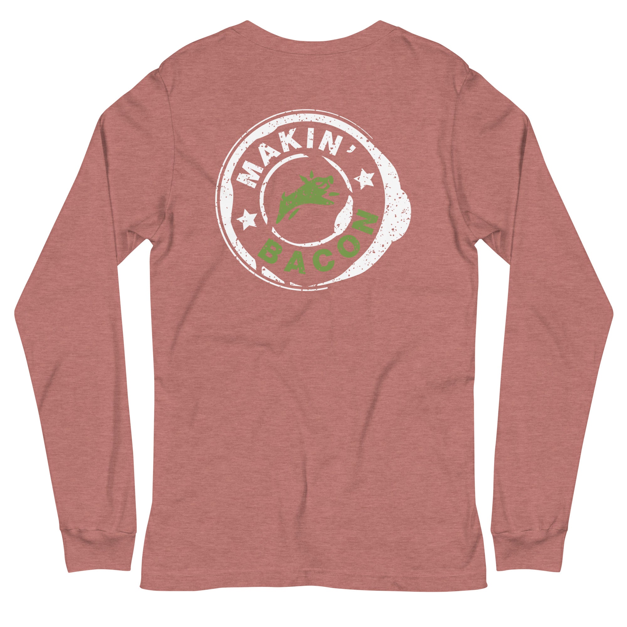 Makin' Bacon - Unisex Long Sleeve Tee