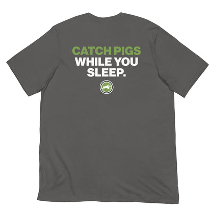 Pig Brig Catch Pigs While You Sleep - Short-Sleeve Unisex T-Shirt