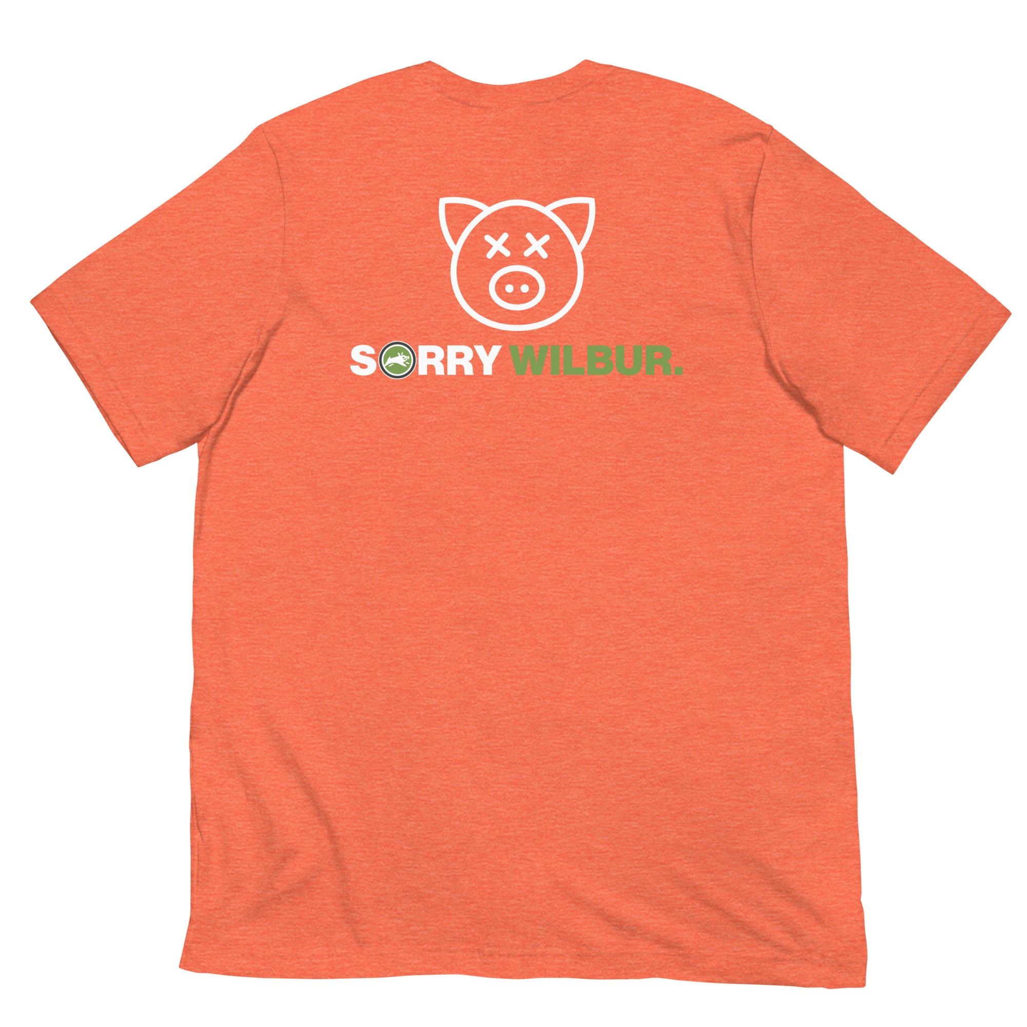 Sorry Wilbur. - Short-Sleeve Unisex T-Shirt