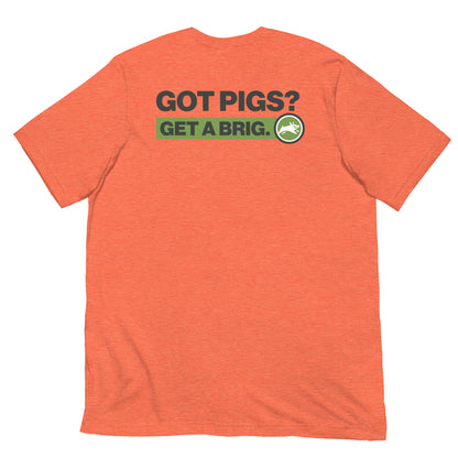 Got Pigs? Get a Brig. - Short-Sleeve Unisex T-Shirt