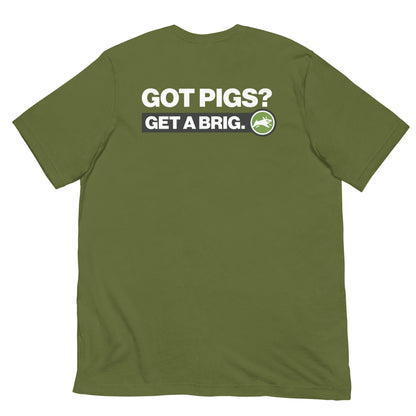 Got Pigs? Get a Brig. - Short-Sleeve Unisex T-Shirt